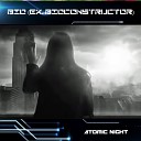 Bio ex Bioconstructor - Atomic night old synthy scool version