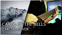 Dennis Martensson - Carol Of The Bells METAL COVER