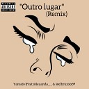Yamato feat Lauanda Soares Elbruxxo - Outro Lugar Remix