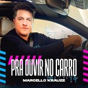 Marcello Krauze - Que Mal Te Fiz Eu Dize Me