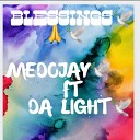 Medojay feat Da light - Blessings feat Da light