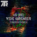 Ak BE - Vide Grenier Jiberish Remix