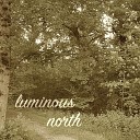 Luminous North - Dear Lord and Father of Mankind