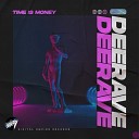 DeeRave - Time Is Money Extended Mix