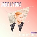 Jake Lyons - Work My Body Extended Mix