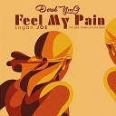 Derek YMG feat Logan Joe - Feel My Pain