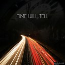 Tom Pickering Gracie - Time Will Tell