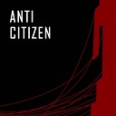 BKM - Anti Citizen Remix