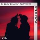 Filippo Cirri Michelle Weeks - Feel The Love