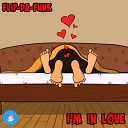 FLIP DA FUNK - I m In Love