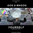 Gog Magog - Yourself