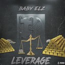 Baby Elz - Leverage