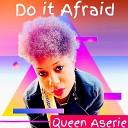 Queen Aserie - What Are We Here for