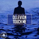 Ollevion - Touch Me Extended Mix