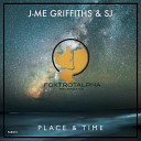 J Me Griffiths SJ - Place Time Chillout Groove Remix