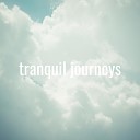 Tranquil Journeys - Sleep Machine