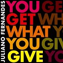 Juliano Fernandes - You Get What You Give Extended Mix