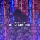 Alessia - Tell Me What to Do