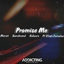 Kanebrand Gokzers Moraii feat Steph Farsalas - Promise Me