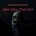 Sosa aka Dedoe DRock Muzic - West Drill Take Out