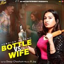 Jasmine Dhiman - Bottle vs Wife