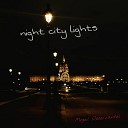 Megeil Deservantes - Night City Lights