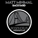 Matt Minimal - Backyard