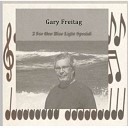 Gary Freitag - Cut Across Johnny