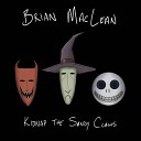 Brian MacLean - Kidnap the Sandy Claws