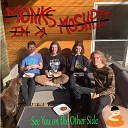 Monks In a Moshpit - Small Town Big Dreams