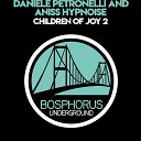 Daniele Petronelli Aniss Hypnoise - Children Of Joy No Logik s Room Main Mix