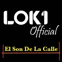 Lok1 Official - El Son de la Calle