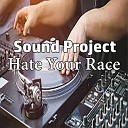 Jovany Flores Cruz - Hate Your Race Sound Project