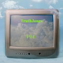 TruthJones - P B T