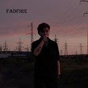 FadFire - Красива