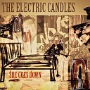 The Electric Candles - She Goes Down