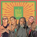 Reggae Brazuca, Mariana Coelho, Mariii Batista, Paulo Dionísio, Delon - Reggae Brazuca Colab #7: É Bom Estar