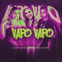 Mc Mary Maii MC Vick Moranguinho feat Dj… - Vapo Vapo