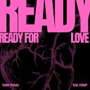 Tayler Prouse feat FaliaFi - Ready For Love