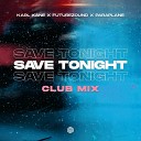 KARL KANE Futurezound PARAPLANE - Save Tonight Club Mix