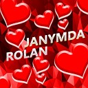 ROLAN - Janymda