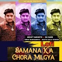 Mohit Vashisth feat DK Saini Ankit Budsamiya Batta Ala… - Lofi Bamna Ka Chora Milgya