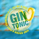 Dino Brown Ice Mc Vise feat Paky Francavilla - Gin Tonic Think About the Way