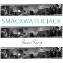Smackwater Jack - White Light Ian First