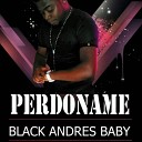 Black Andres Baby - Perdoname