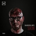 Blackfeel Wite - Skin Original Mix
