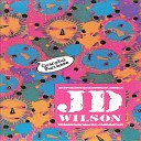 J D Wilson - Someone
