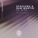 Stadiumx Sam Martin - Be Mine JP Candela Remix