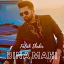 Falak Shabir feat Falak - Bina Mahi