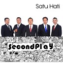 Secondplay - Satu Hati